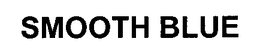 SMOOTH BLUE trademark