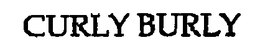CURLY BURLY trademark