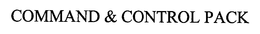 COMMAND & CONTROL PACK trademark