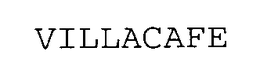 VILLACAFE trademark