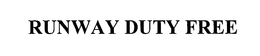 RUNWAY DUTY FREE trademark