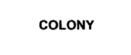 COLONY trademark