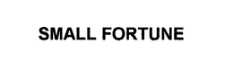 SMALL FORTUNE trademark