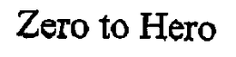 ZERO TO HERO trademark