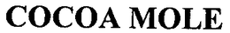 COCOA MOLE trademark
