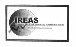 IREAS INSTITUTE FOR REAL ESTATE AND APPRAISAL STUDIES EDUCATION TRAINING APPRENTICESHIP trademark