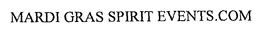 MARDI GRAS SPIRIT EVENTS.COM trademark