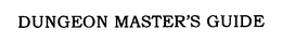 DUNGEON MASTER'S GUIDE trademark