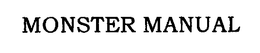 MONSTER MANUAL trademark