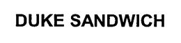 DUKE SANDWICH trademark