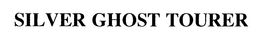 SILVER GHOST TOURER trademark