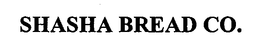 SHASHA BREAD CO. trademark