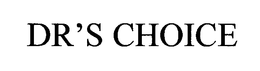 DR'S CHOICE trademark