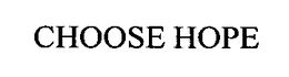 CHOOSE HOPE trademark
