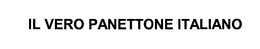 IL VERO PANETTONE ITALIANO trademark