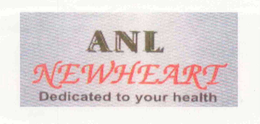 ANL NEWHEART DEDICATED TO YOUR HEALTH trademark