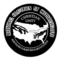 NATIONAL COALITION OF MOTORCYCLISTS CHRISTIAN UNITY AID TO INJURED MOTORCYCLISTS trademark