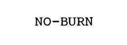 NO-BURN trademark