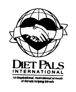 DIET PALS INTERNATIONAL AN INSPIRATIONAL. MOTIVATIONAL NETWORK OF FRIENDS HELPING FRIENDS trademark