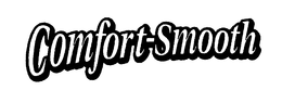 COMFORT-SMOOTH trademark