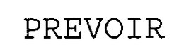 PREVOIR trademark