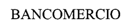 BANCOMERCIO trademark