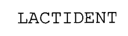 LACTIDENT trademark