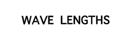 WAVE LENGTHS trademark