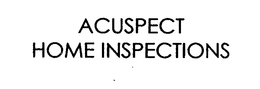 ACUSPECT HOME INSPECTIONS trademark