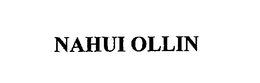 NAHUI OLLIN trademark