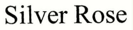 SILVER ROSE trademark