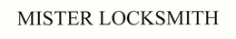 MISTER LOCKSMITH trademark