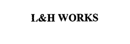 L&H WORKS trademark