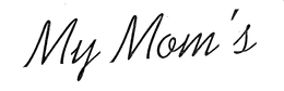 MY MOM'S trademark