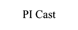PI CAST trademark