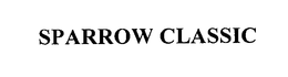 SPARROW CLASSIC trademark