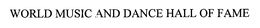 WORLD MUSIC AND DANCE HALL OF FAME trademark
