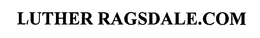 LUTHER RAGSDALE.COM trademark