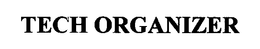 TECH ORGANIZER trademark