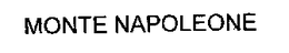 MONTE NAPOLEONE trademark