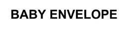 BABY ENVELOPE trademark