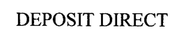DEPOSIT DIRECT trademark