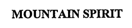 MOUNTAIN SPIRIT trademark