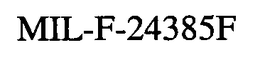 MIL-F-24385F trademark