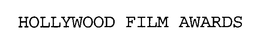 HOLLYWOOD FILM AWARDS trademark