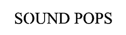 SOUND POPS trademark