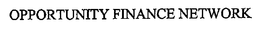 OPPORTUNITY FINANCE NETWORK trademark
