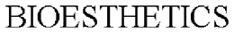 BIOESTHETICS trademark