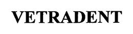 VETRADENT trademark