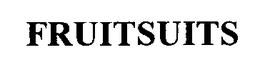 FRUITSUITS trademark